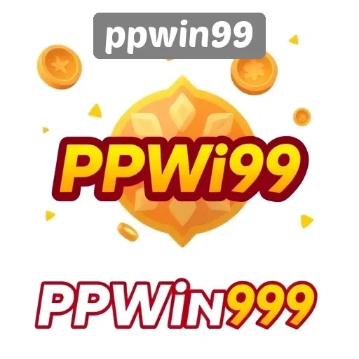 Keunggulan PPWin99 Sebagai Platform Game Online